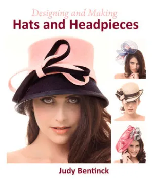 Designing and Making Hats and Headpieces | O#ArtArchives