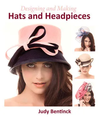 Designing and Making Hats and Headpieces | O#ArtArchives